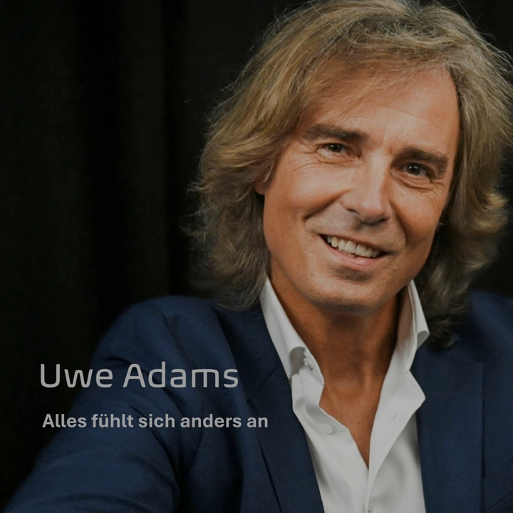 Uwe Adams - Alles fühlt sich anders an