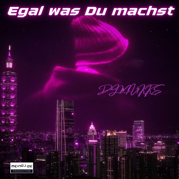 DJ Mukke - Egal was du machst