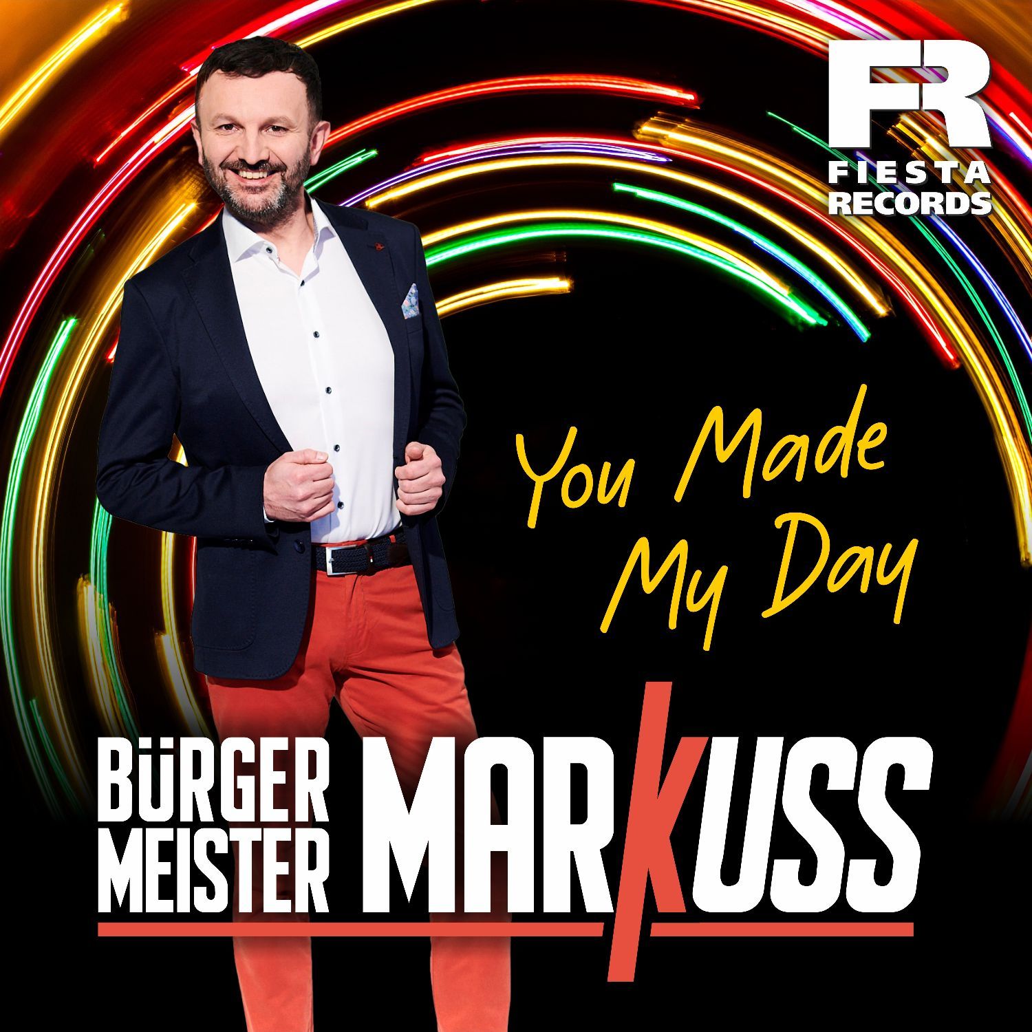 Bürgermeister MarKuss - You Made My Day