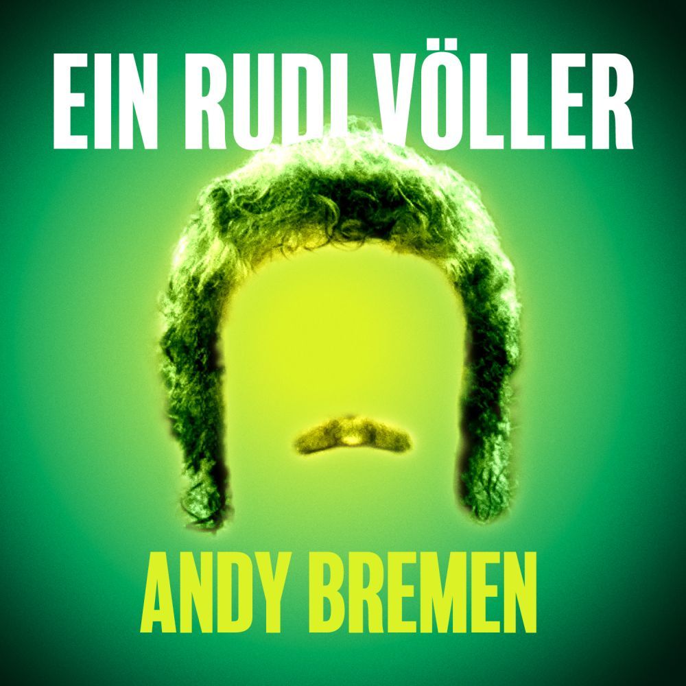 Andy Bremen - Ein Rudi Völler