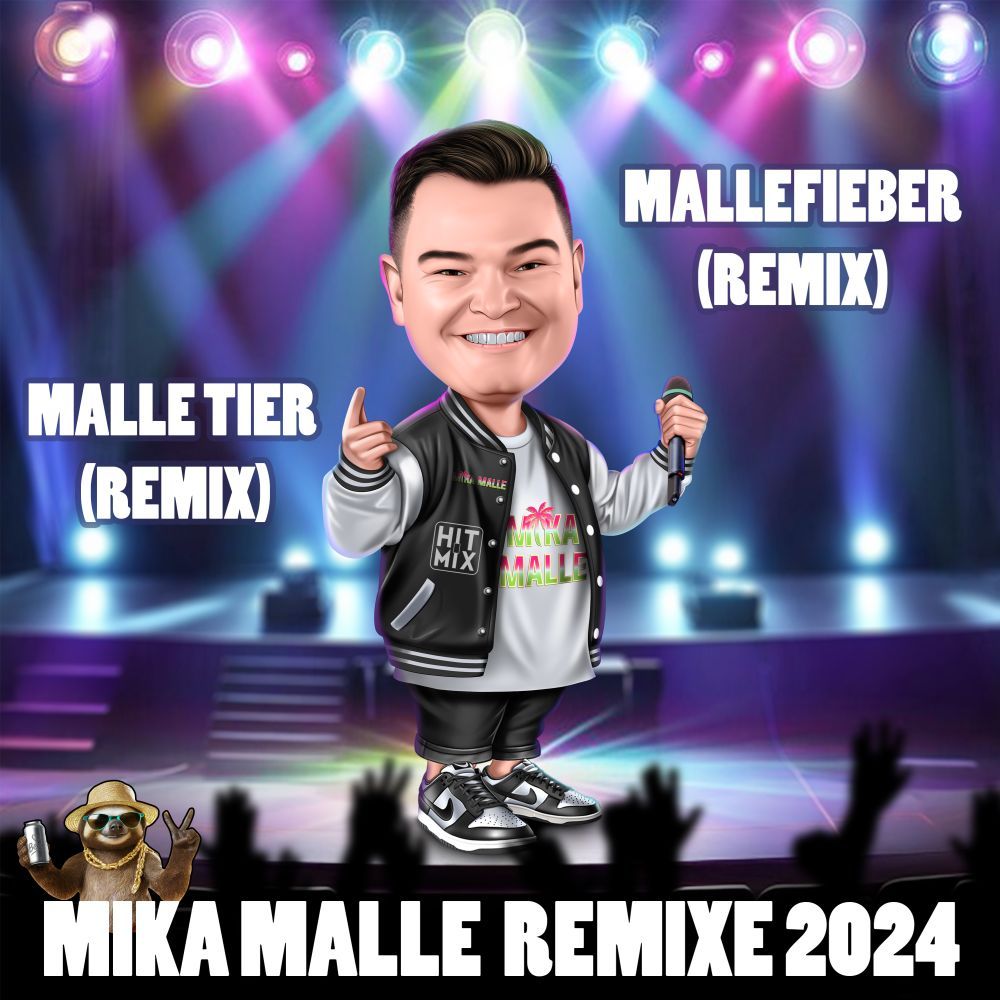 Mika Malle - Malle Tier & Mallefieber (Remixe 2024)