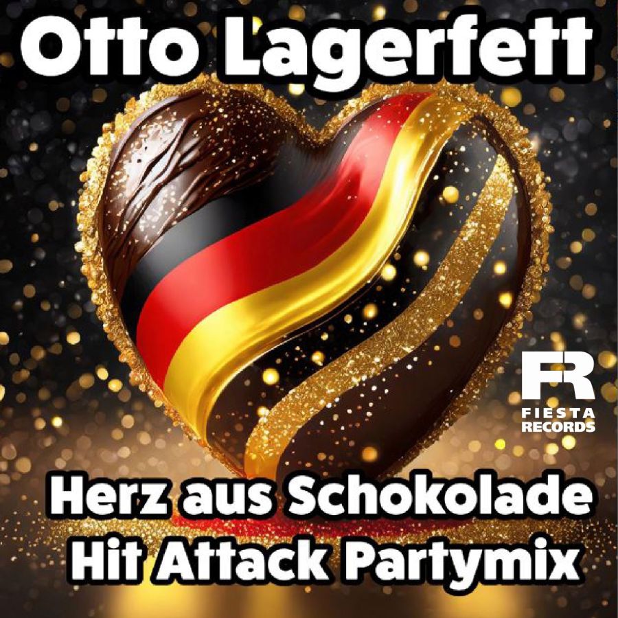 Otto Lagerfett - Herz aus Schokolade (Hit Attack Partymix)