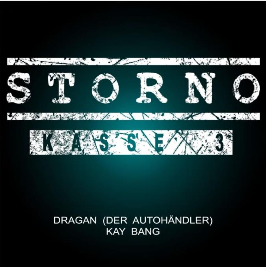 Dragan (Der Autohändler) & Kay Bang - Storno Kasse 3