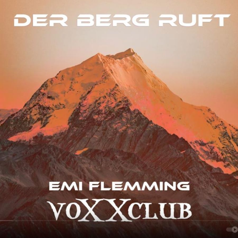 Emi Flemming & voXXclub - Der Berg ruft