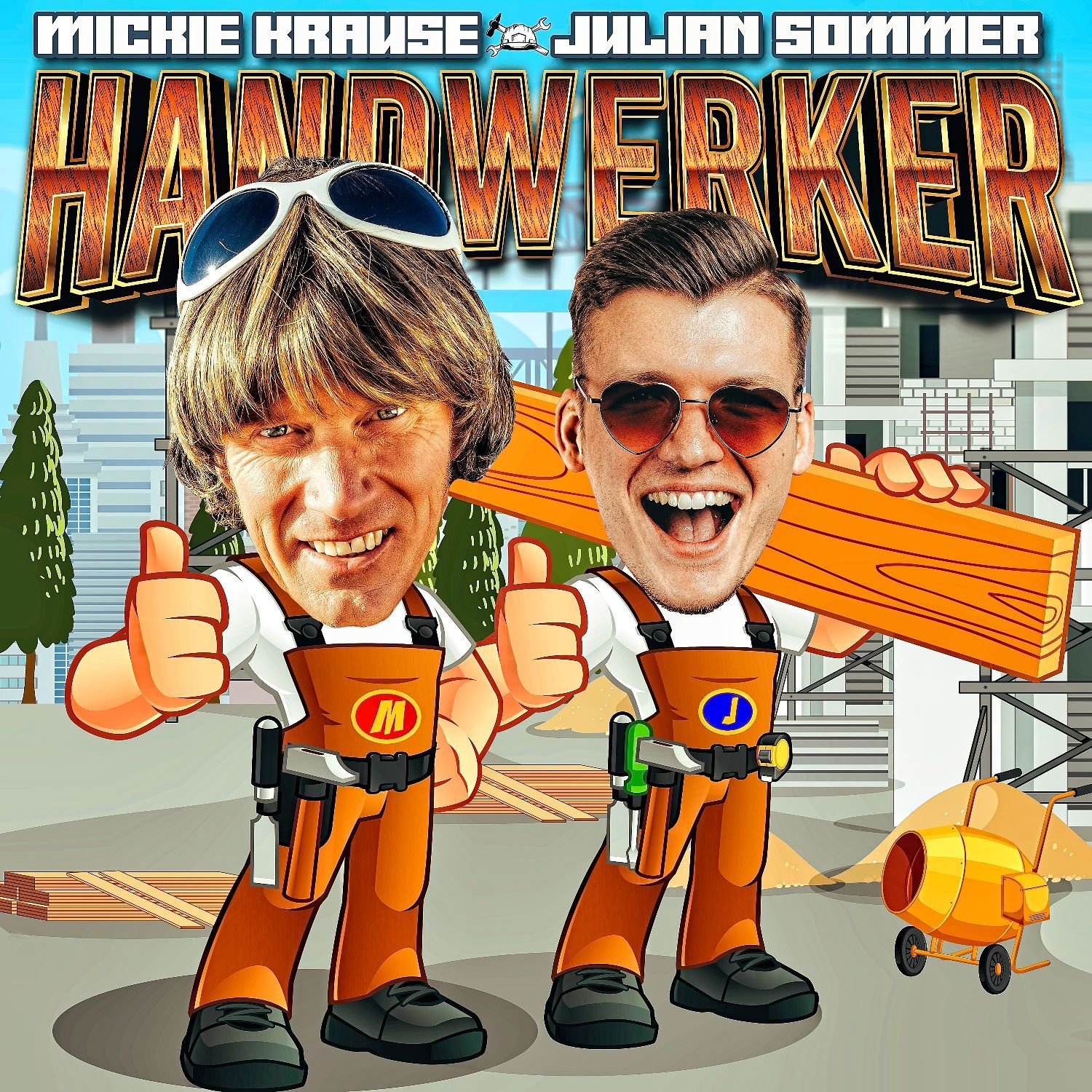 Mickie Krause & Julian Sommer - Handwerker