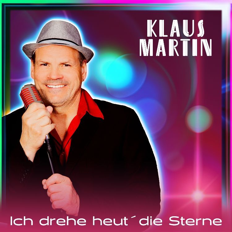 Klaus Martin - Ich drehe heut' die Sterne