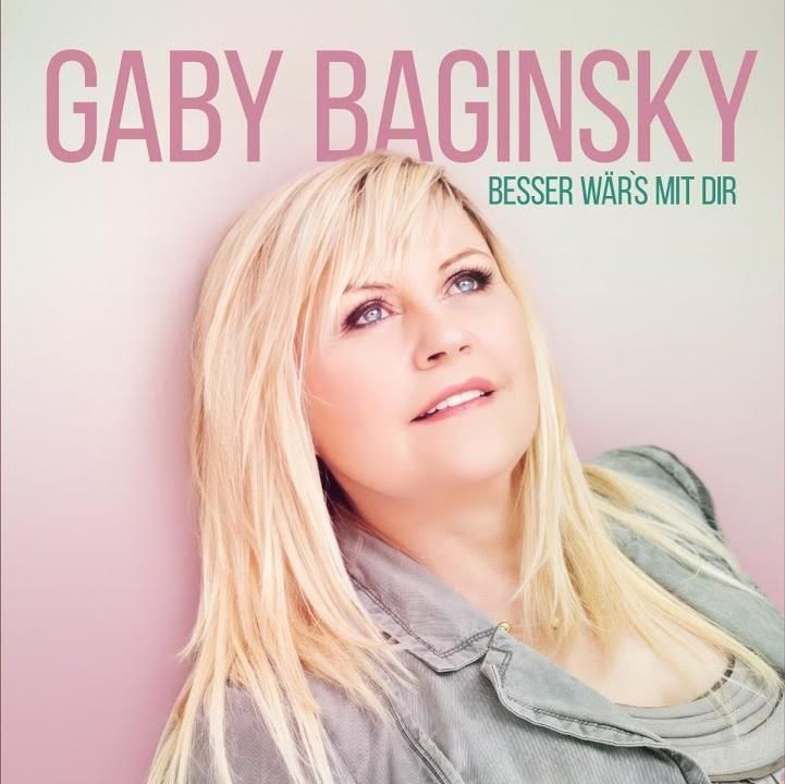 Gaby Baginskys - Besser Wär`s Mit Dir