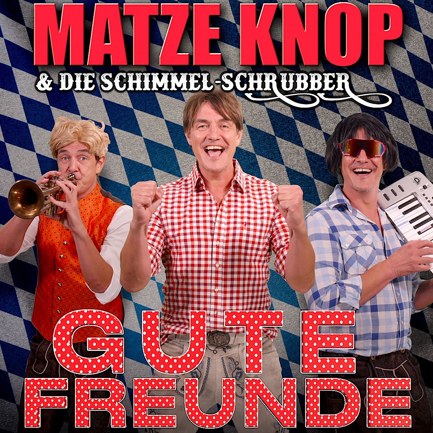 Matze Knop & Die Schimmel-Schrubber – Gute Freunde