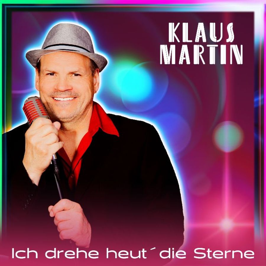 Klaus Martin - Ich drehe heut' die Sterne