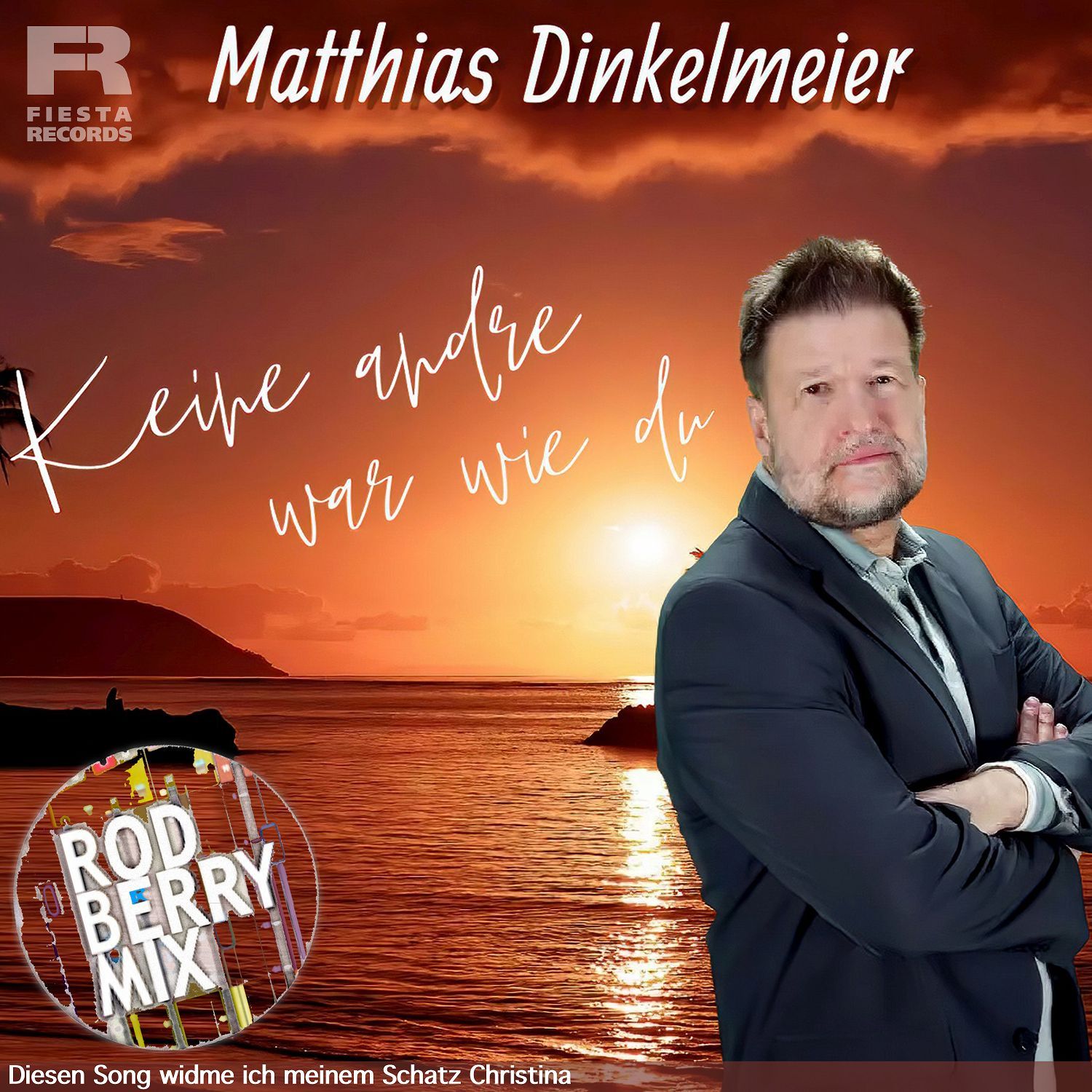 Matthias Dinkelmeier - Keine andre war wie Du (Rod Berry Mix)