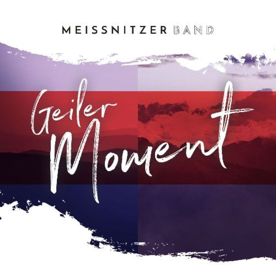 Meissnitzer Band - Geiler Moment