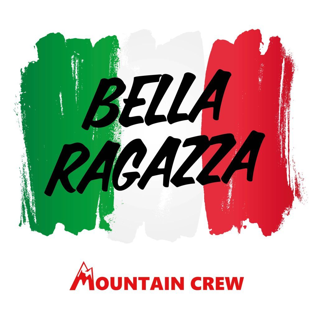 Mountain Crew - Bella Ragazza