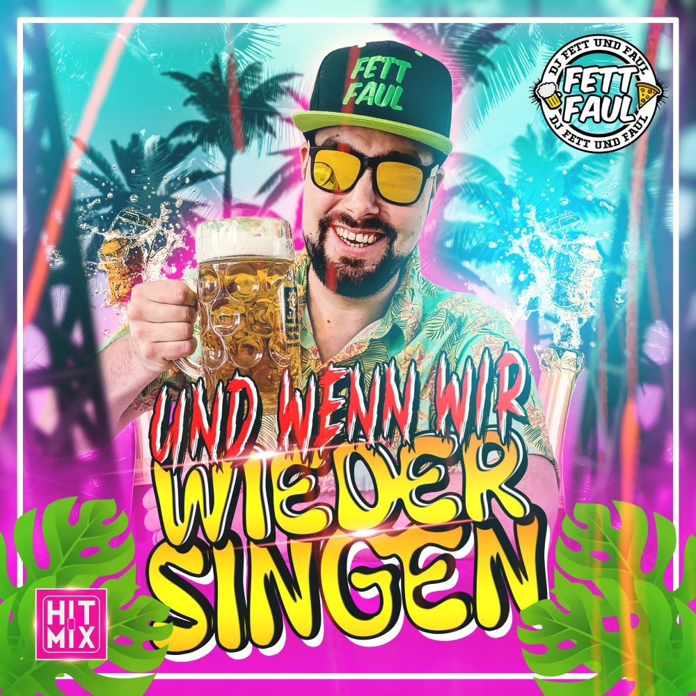 DJ Fett und Faul - Und Wenn Wir Wieder Singen