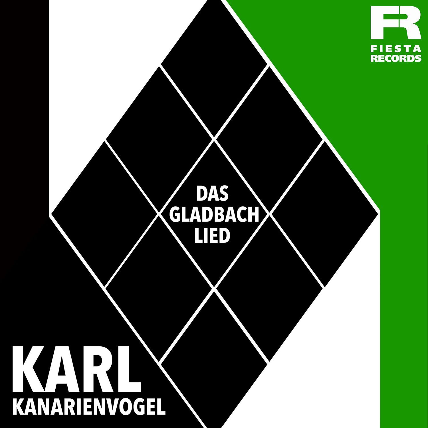 Karl Kanarienvogel - Das Gladbach Lied