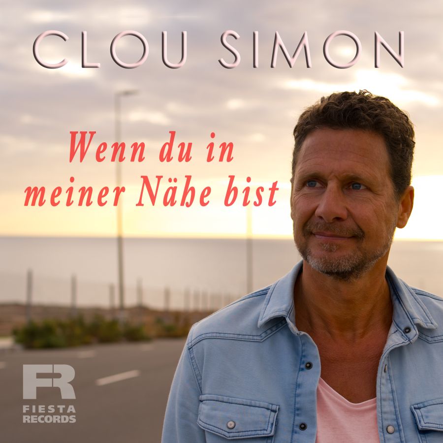 CLOU SIMON – Wenn du in meiner Nähe bis