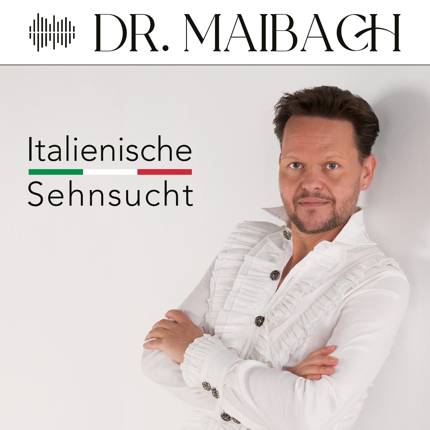Dr. Maibach - Italienische Sehnsucht