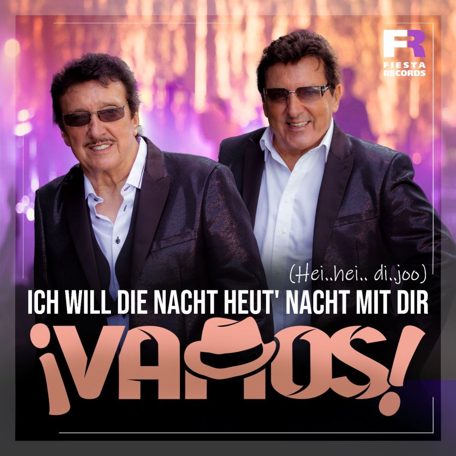 Vamos - Ich will die Nacht heut' Nacht mit dir (Hei..Hei..di..joo)