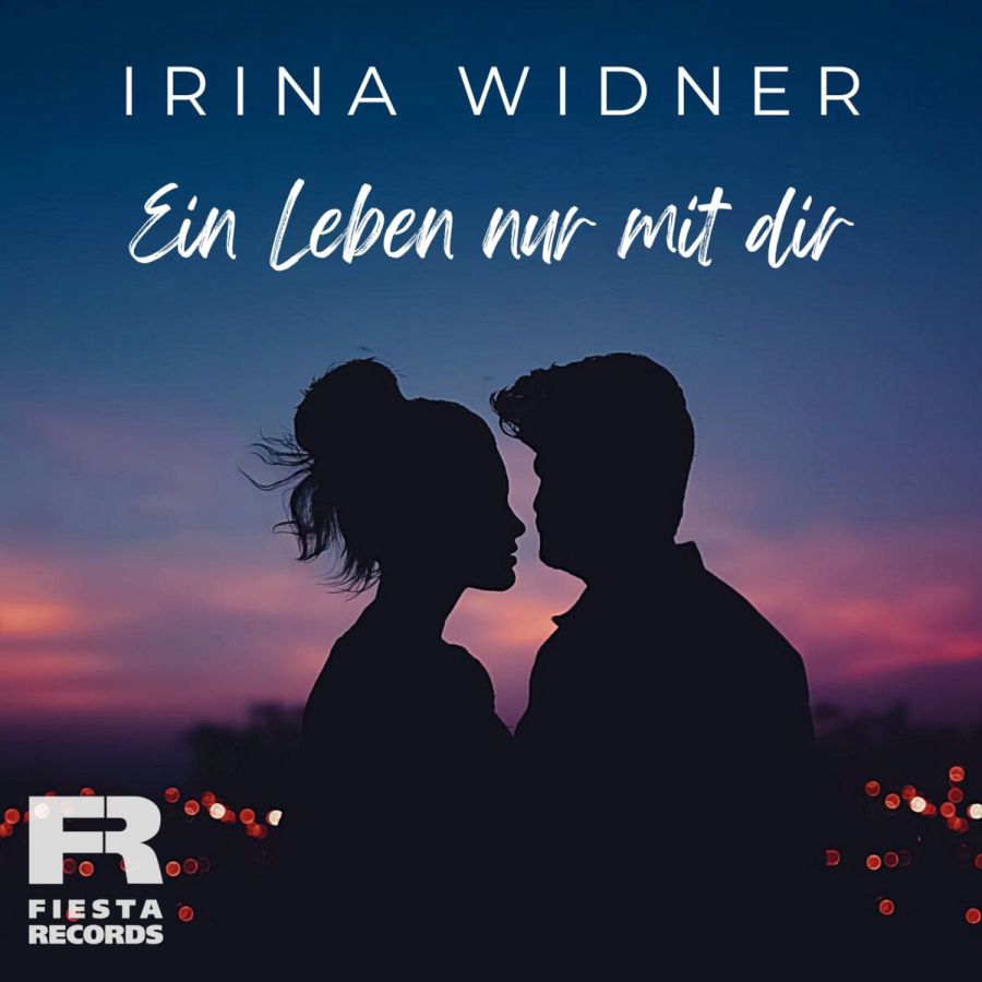 Irina Widner - Ein Leben nur mit Dir