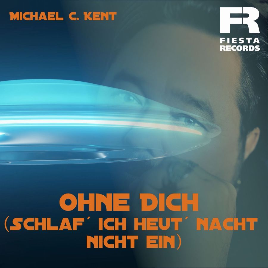 Michael C.Kent - Ohne Dich schlaf ich heut Nacht nicht ein