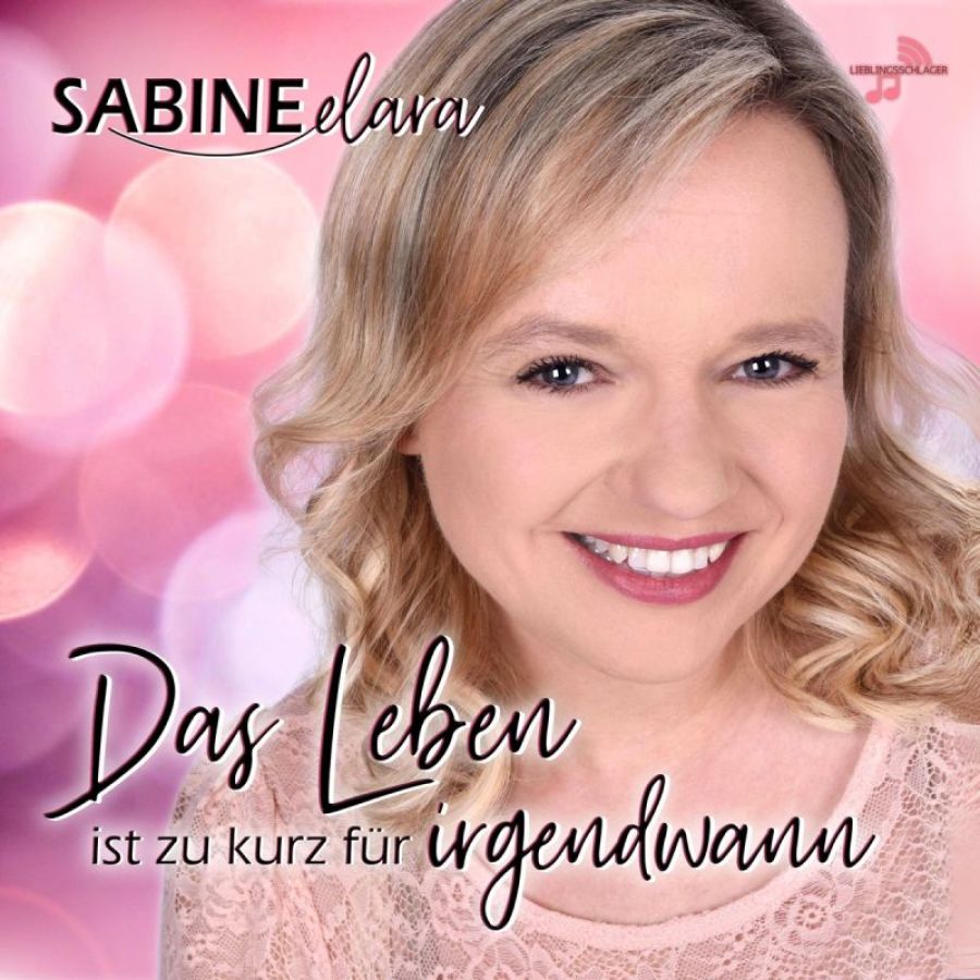 Sabine Elara - Das Leben ist zu kurz für irgendwann