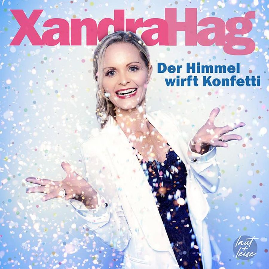 Xandra Hag - Der Himmel wirft Konfetti