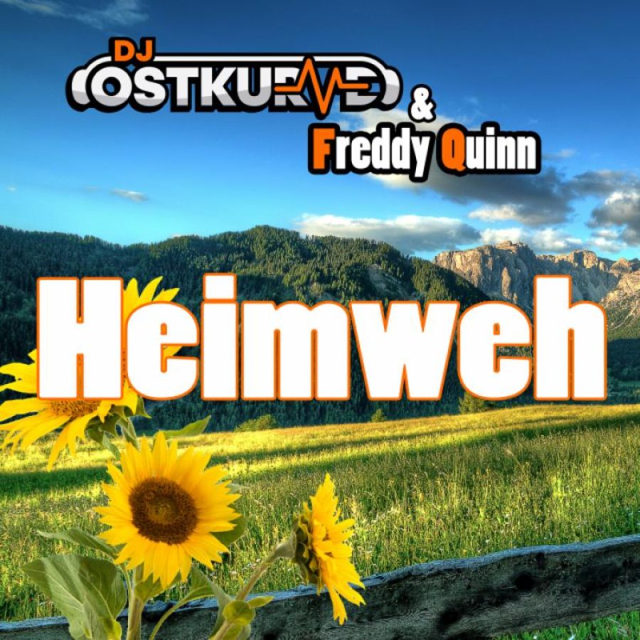 DJ Ostkurve & Freddy Quinn - Heimweh (Dort Wo Die Blumen Blühen)