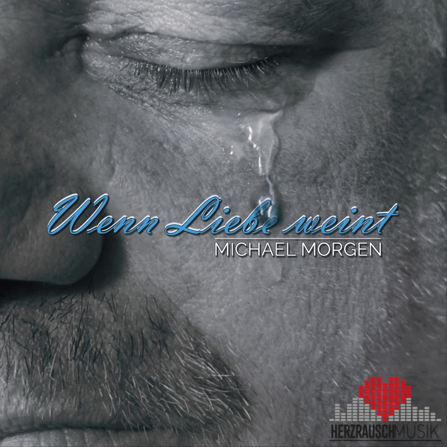 Michael Morgen - Wenn Liebe weint