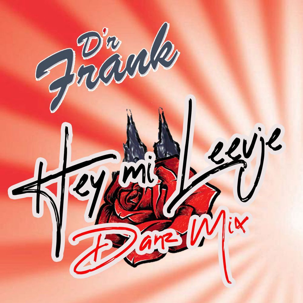D'R FRANK - Hey Mi Levvje (DANZMIX)