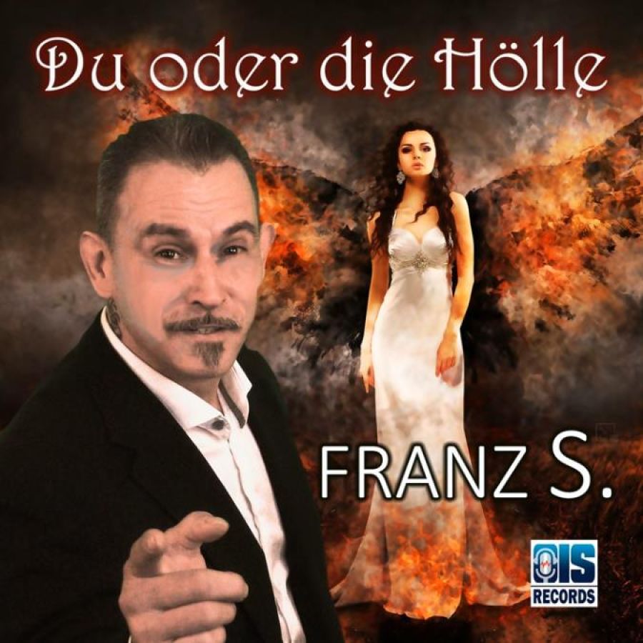 Franz S. - Du oder die Hölle