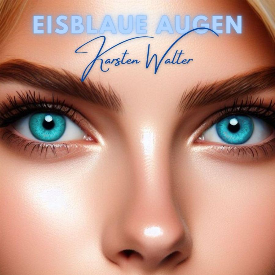 Karsten Walter - Eisblaue Augen