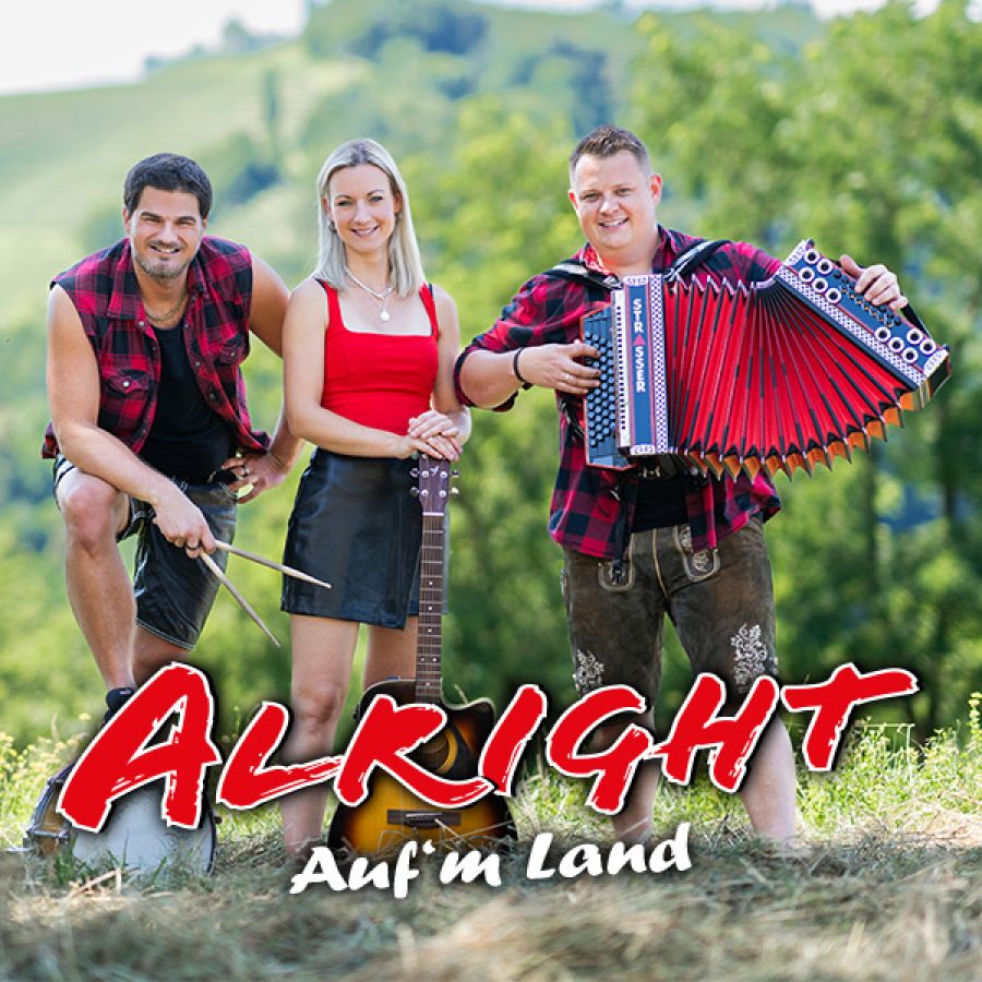 Alright die Band – Auf´m Land